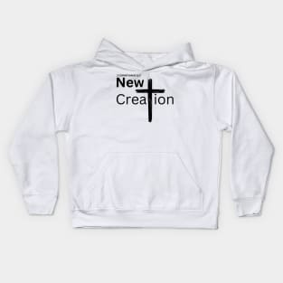 Anyone in Christ is a New creation Christian Jesus Cross Kids Hoodie